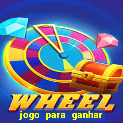 jogo para ganhar dinheiro gratuito